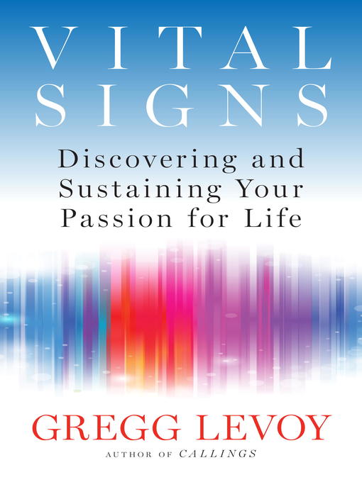 Title details for Vital Signs by Gregg Levoy - Wait list
